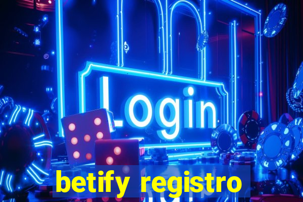 betify registro