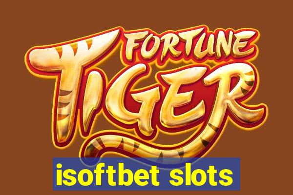 isoftbet slots