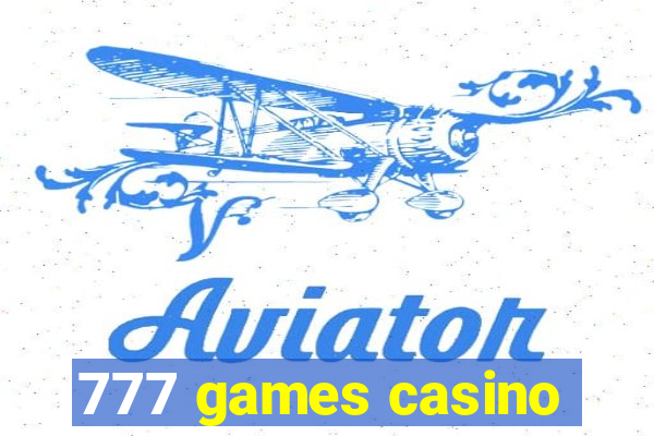 777 games casino