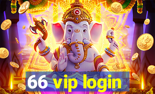 66 vip login