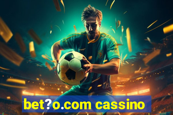 bet?o.com cassino