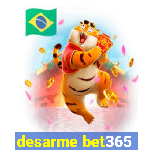 desarme bet365