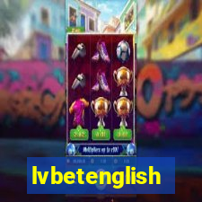 lvbetenglish