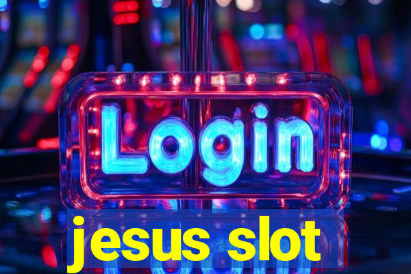 jesus slot