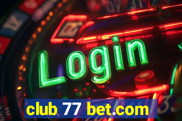 club 77 bet.com