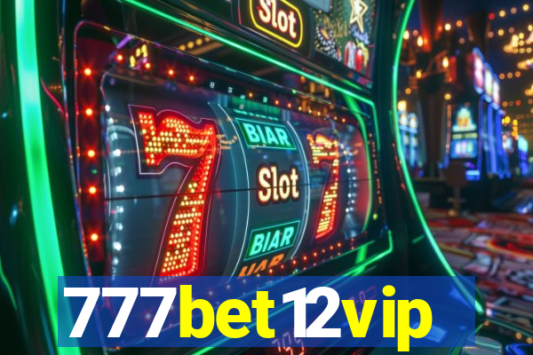 777bet12vip