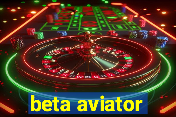 beta aviator