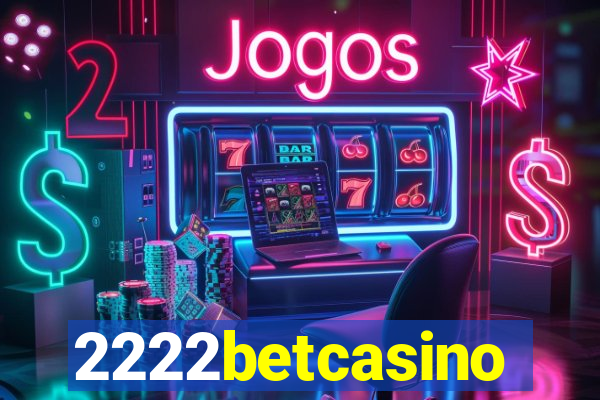 2222betcasino