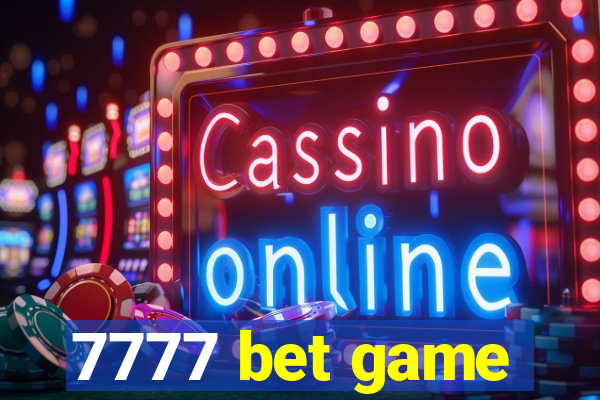 7777 bet game