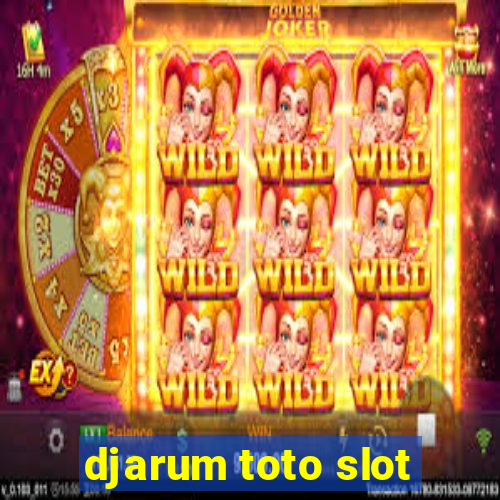 djarum toto slot