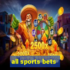 all sports bets