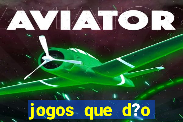 jogos que d?o dinheiro na internet