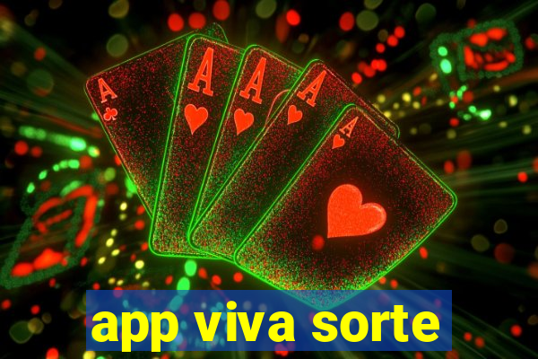 app viva sorte