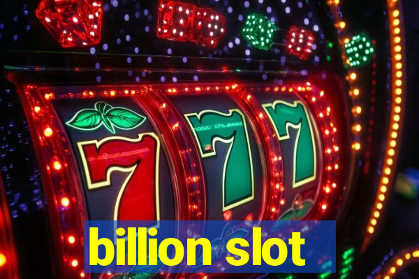 billion slot