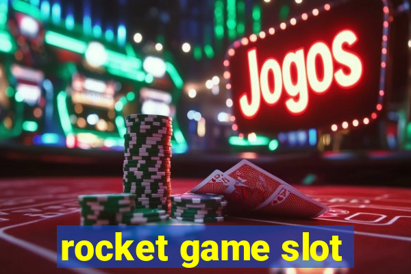 rocket game slot