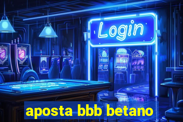 aposta bbb betano