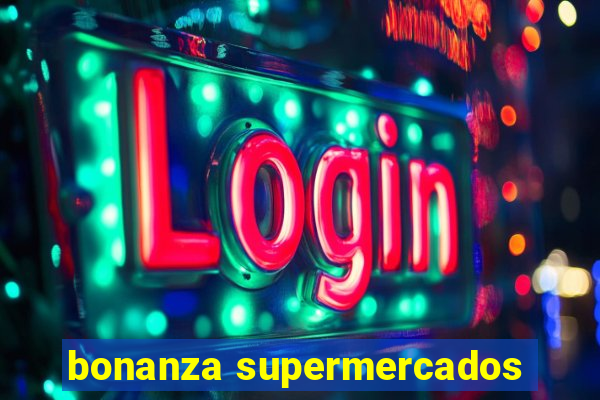 bonanza supermercados