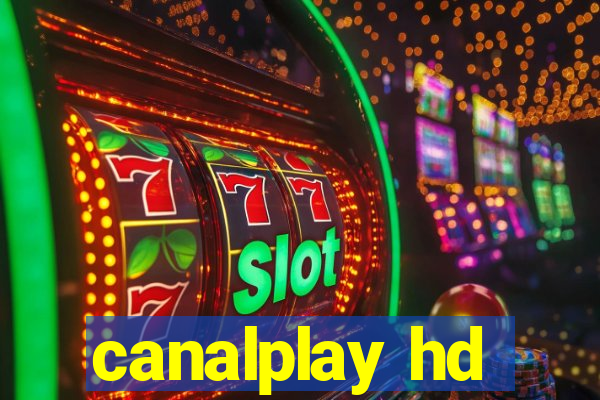 canalplay hd