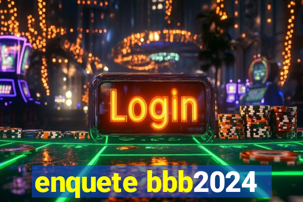 enquete bbb2024