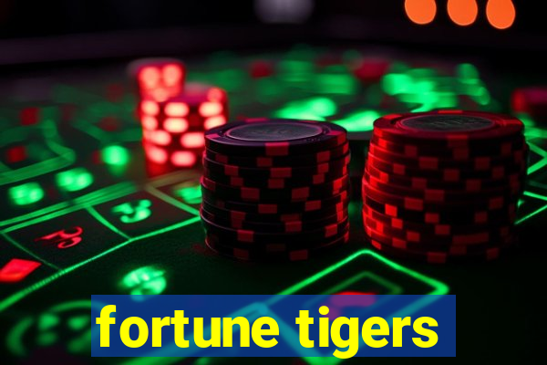 fortune tigers