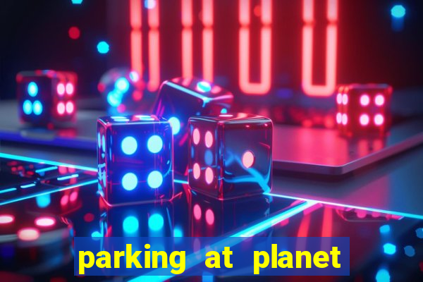 parking at planet hollywood resort and casino