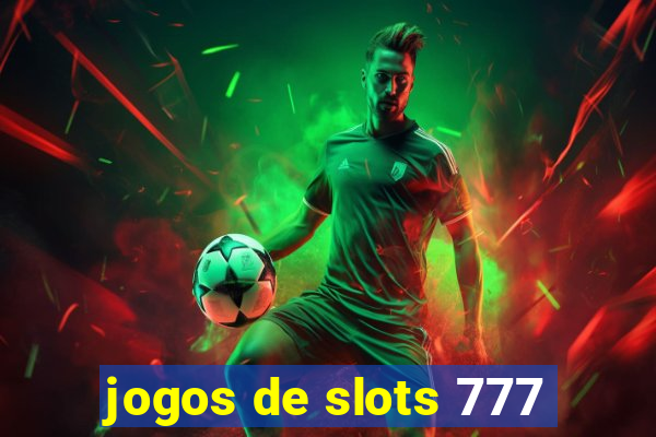 jogos de slots 777