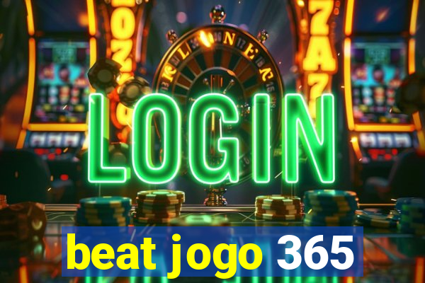 beat jogo 365