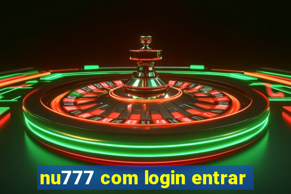 nu777 com login entrar