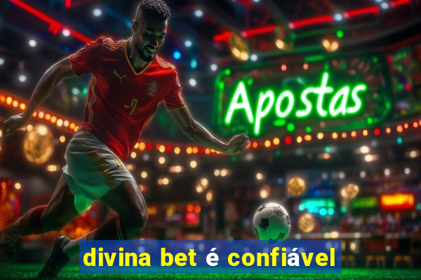 divina bet é confiável