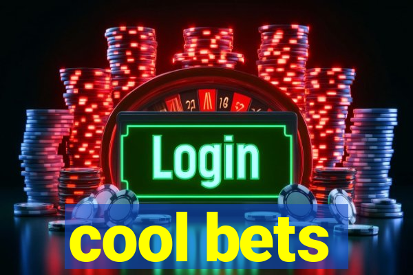 cool bets