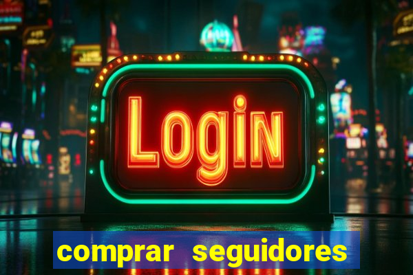 comprar seguidores para instagram barato