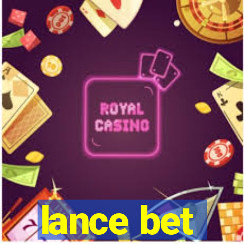 lance bet