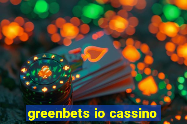 greenbets io cassino