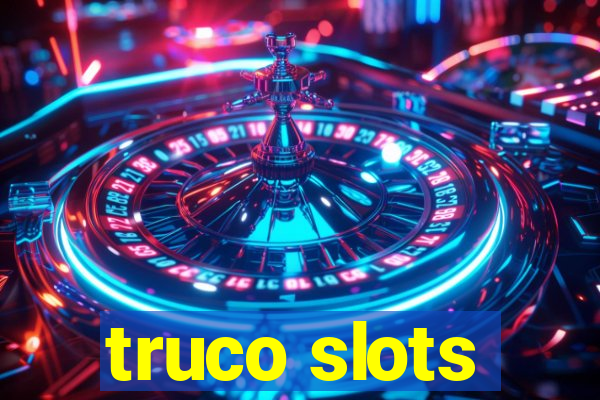 truco slots