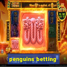 penguins betting