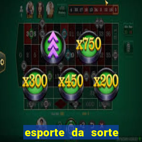 esporte da sorte free bet