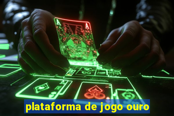 plataforma de jogo ouro