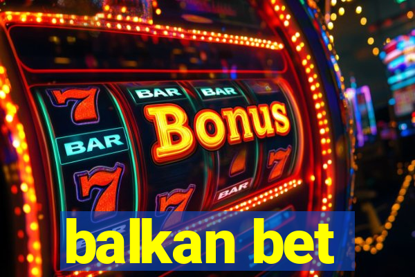 balkan bet