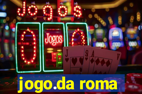 jogo.da roma