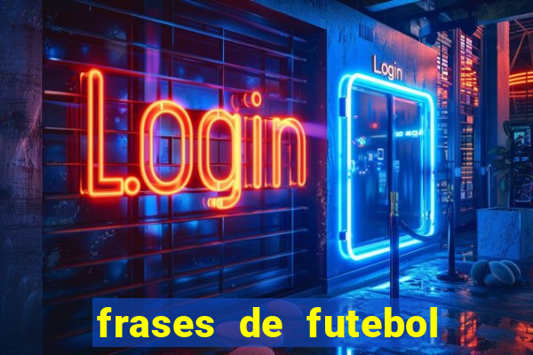 frases de futebol feminino para status tumblr