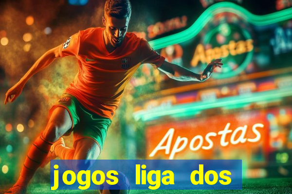 jogos liga dos campe?es onde assistir