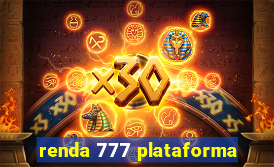 renda 777 plataforma