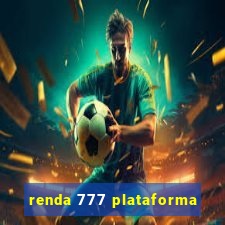 renda 777 plataforma