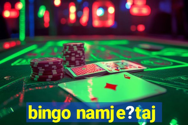 bingo namje?taj