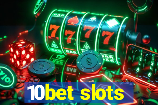 10bet slots