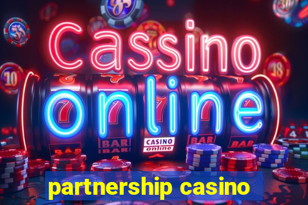 partnership casino