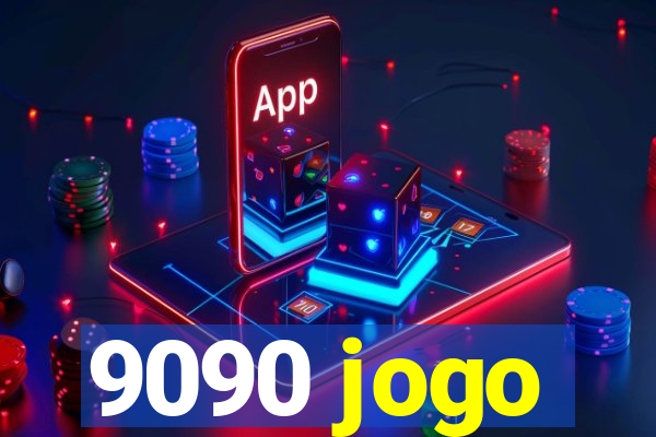 9090 jogo