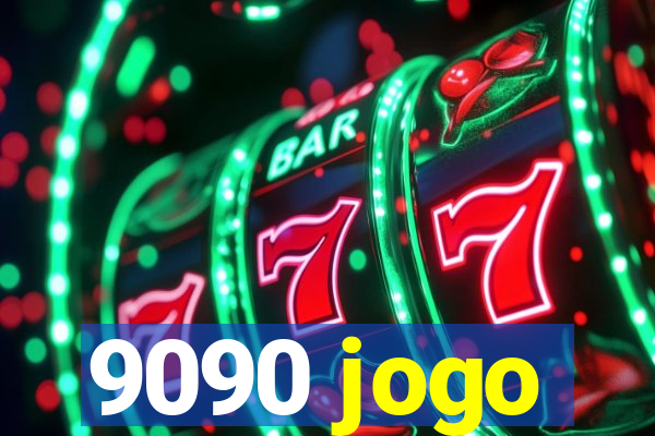 9090 jogo