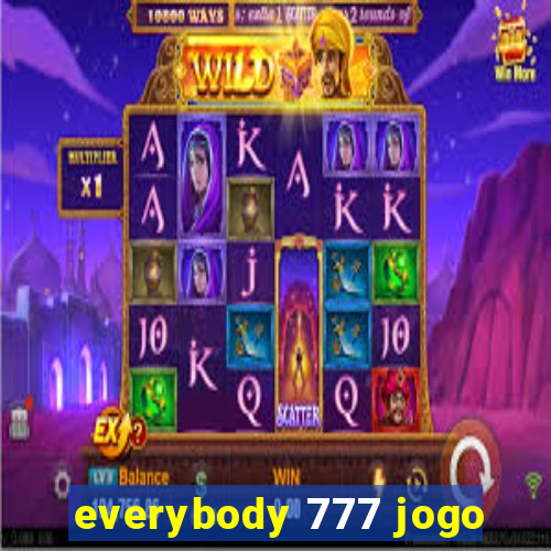 everybody 777 jogo