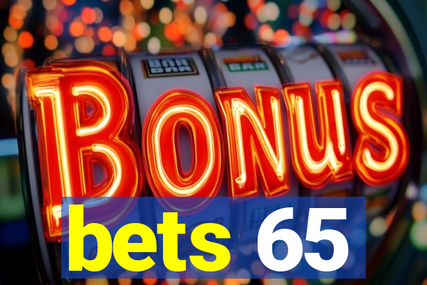 bets 65